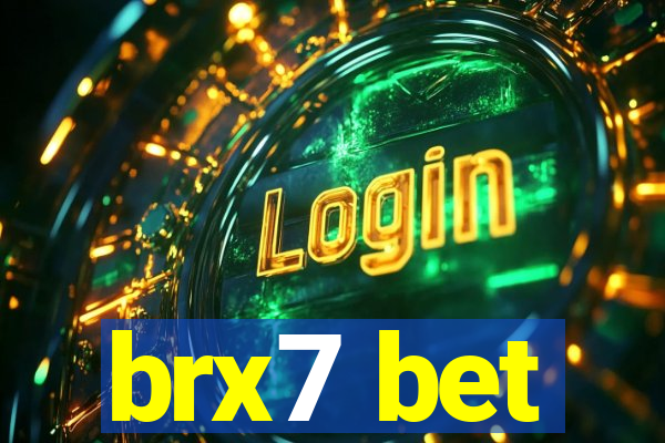 brx7 bet